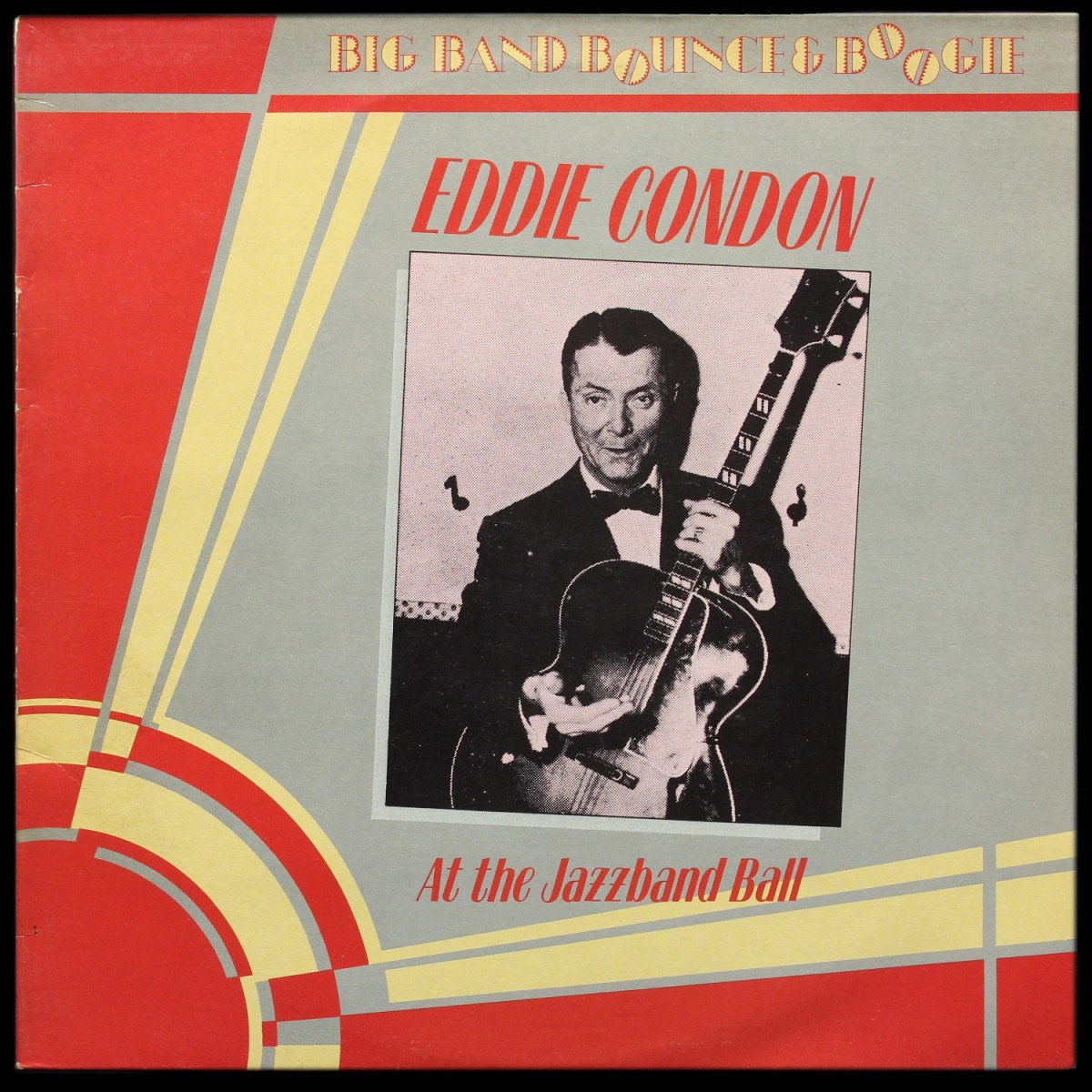 Eddie Condon — At The Jazz Band Ball
