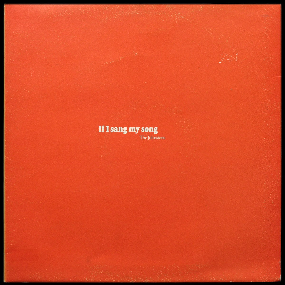 Johnstons — If I Sang My Song