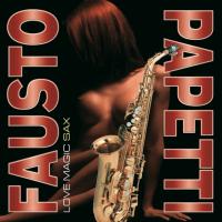 Fausto Papetti — Love Magic Sax