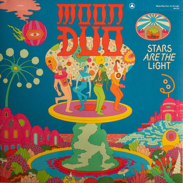 Moon Duo — Stars Are The Light
