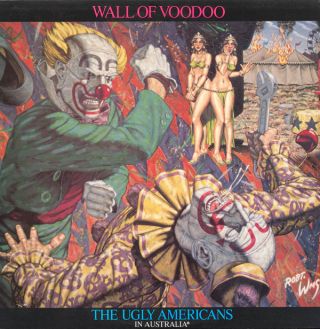 Wall Of Voodoo — The Ugly Americans In Australia