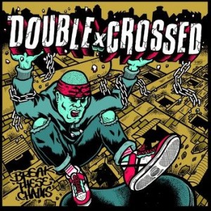 DoublexCrossed — Break These Chains