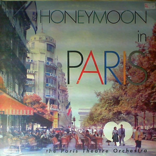 Paris Theatre Orchestra — Honeymoon In Paris
