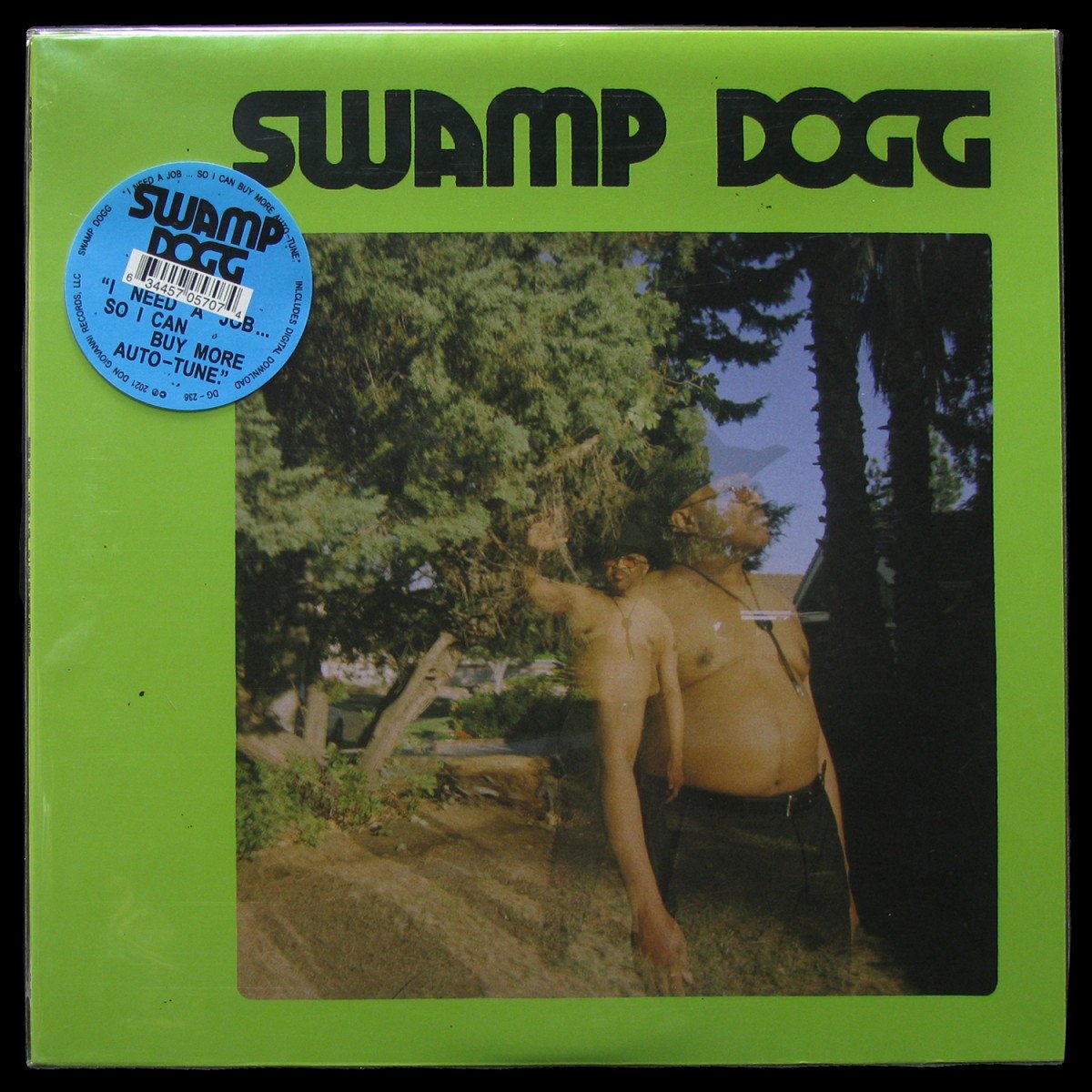 Swamp Dogg — I Need A Job ... So I Can Buy More Auto-Tune