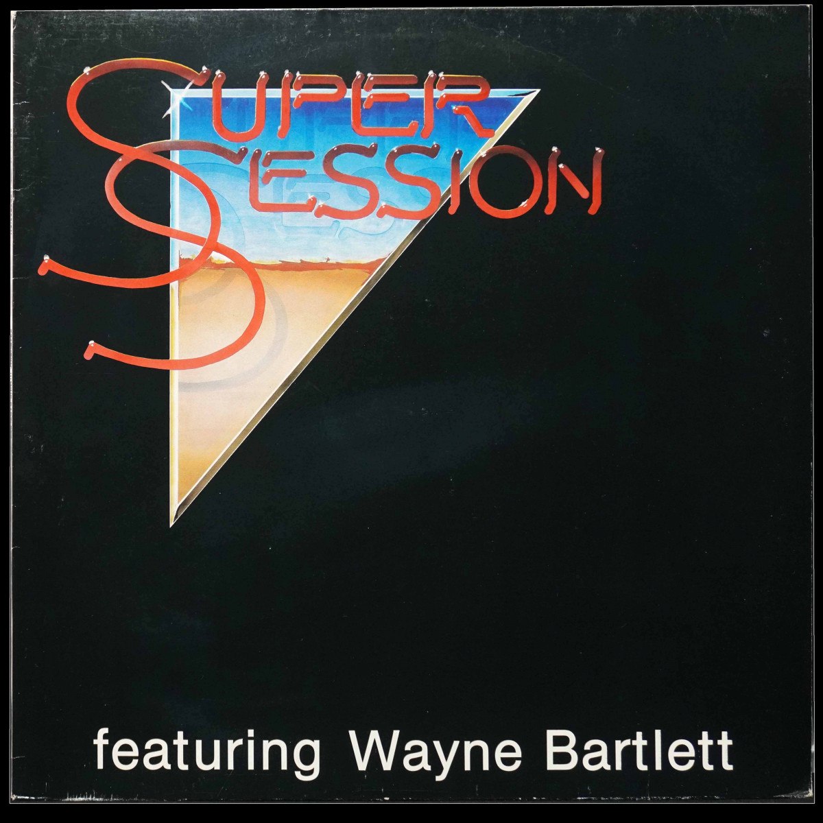 Super Session / Wayne Bartlett — Super Session Featuring Wayne Bartlett
