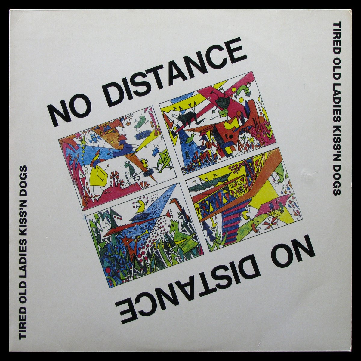No Distance — Tired Old Ladies Kiss'n Dogs