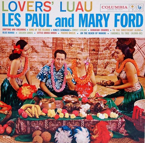 Paul Les & Ford Mary — Lovers' Luau