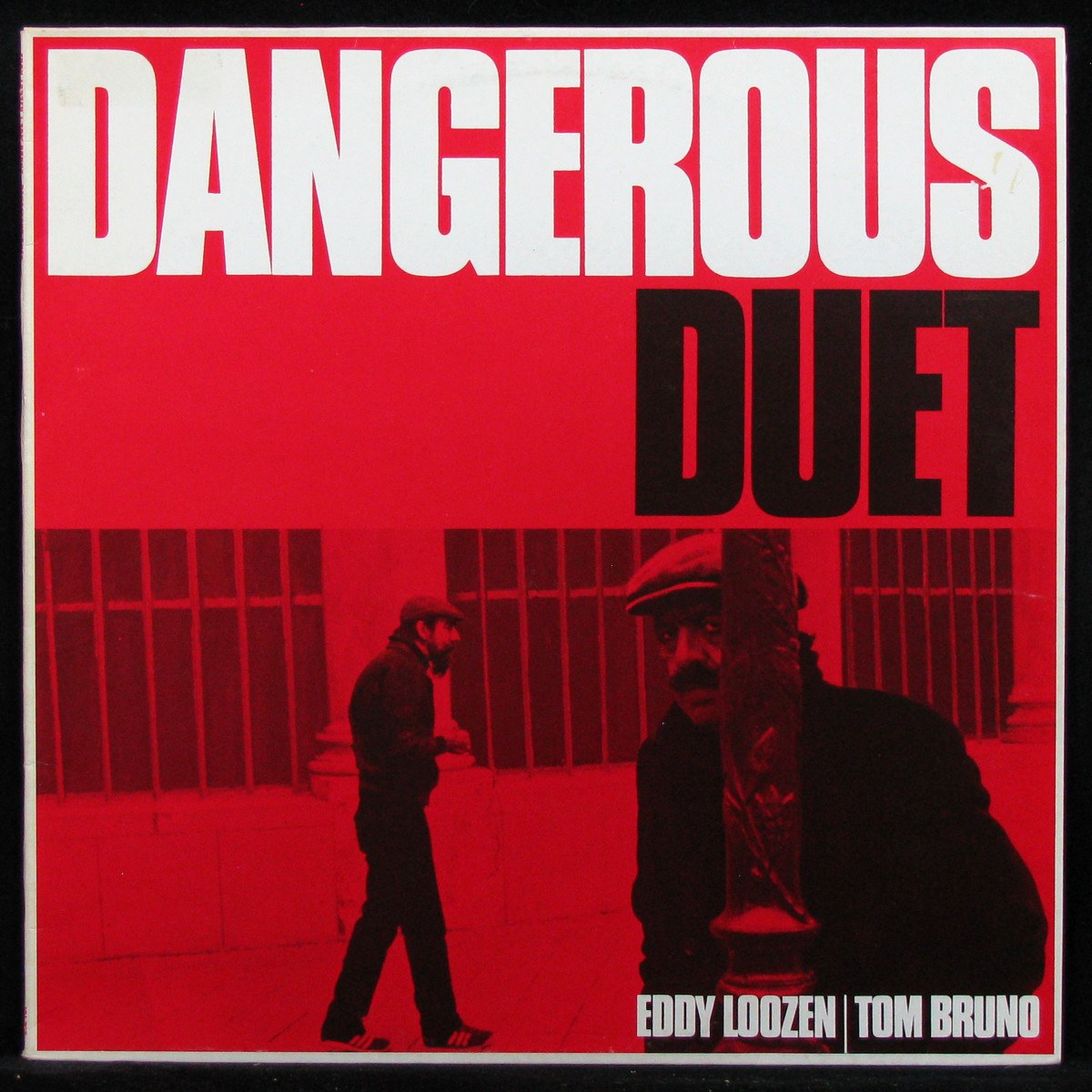 Eddy Loozen / Tom Bruno — Dangerous Duet