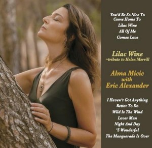 Alma Micic & Eric Alexander — Lilac Wine: Tribute To Helen Merrill
