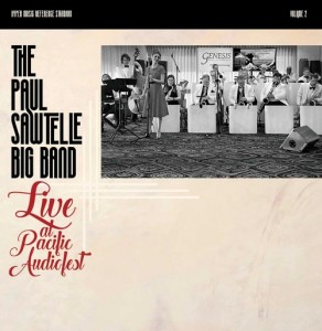 Paul Sawtelle — Live At Pacific Audio Fest (Audiophile One-Step Pressing)