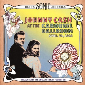 Johnny Cash — Bear's Sonic Journals: Johnny Cash – At the Carousel Ballroom, April 24, 1968