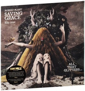 Robert Plant — Saving Grace: All That Glitters…