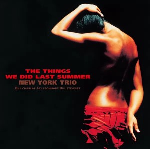New York Trio — Things We Did Last Summer