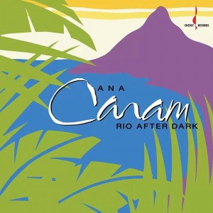 Ana Caram — Rio After Dark