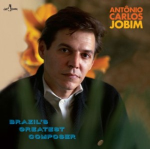 Antonio Carlos Jobim — Brazils Greatest Composer