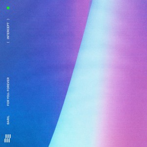 Baril — For You, Forever