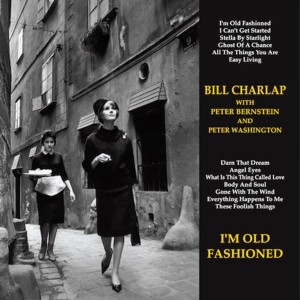 Bill Charlap — I'm Old Fashioned
