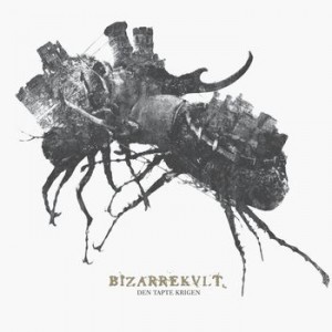 Bizarrekult — Den Tapte Krigen