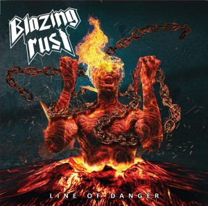 Blazing Rust — Lune Of Danger