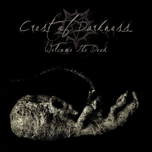 Crest Of Darkness — Welcome The Dead