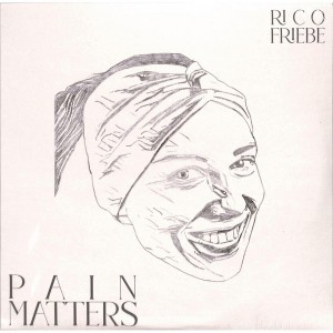 Rico Friebe — Pain Matters