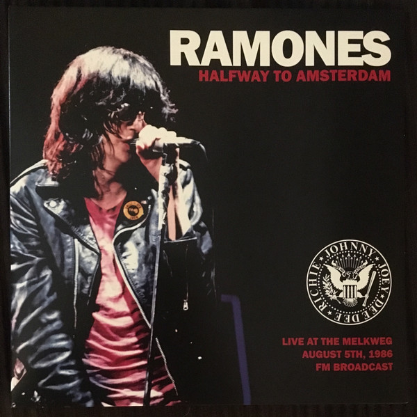 Ramones — Halfway To Amsterdam (Live At The Melkweg August 5th, 1986 FM Broadcast)
