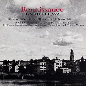 Enrico Rava — Renaissance