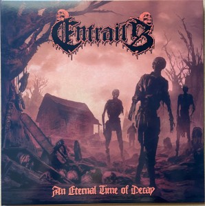 Entrails — An Eternal Time Of Decay