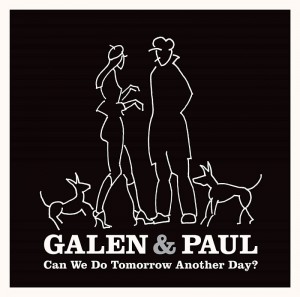 Galen Ayers — Can We Do Tomorrow Another Day?