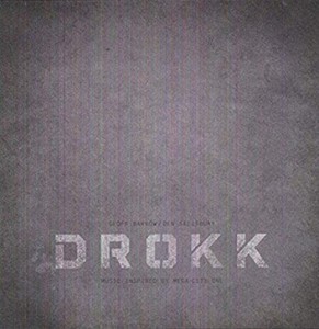 Geoff Barrow & Ben Salisbury — Filmmusik: Drokk