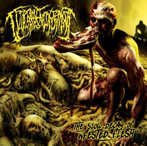 Guttural Engorgement — The Slow Decay Of Infested Flesh