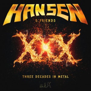 Hansen & Friends — XXX (Three Decades In Metal)