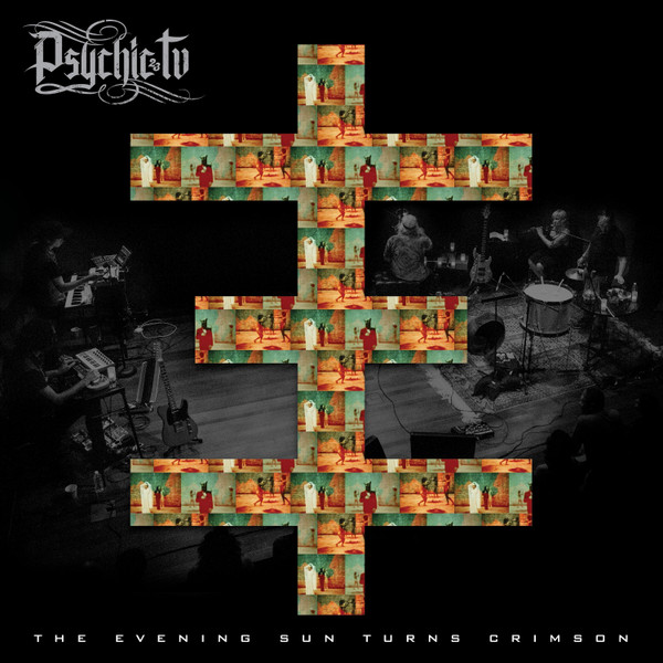 Psychic TV — The Evening Sun Turns Crimson