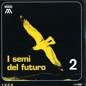 L.U.C.A — I Semi Del Futuro