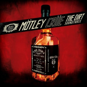 Mötley Crüe — The Dirt Soundtrack