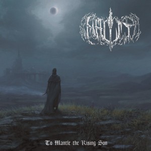 Malist — To Mantle The Rising Sun