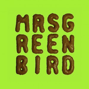 Mrs — Greenbird. Mrs. Greenbird