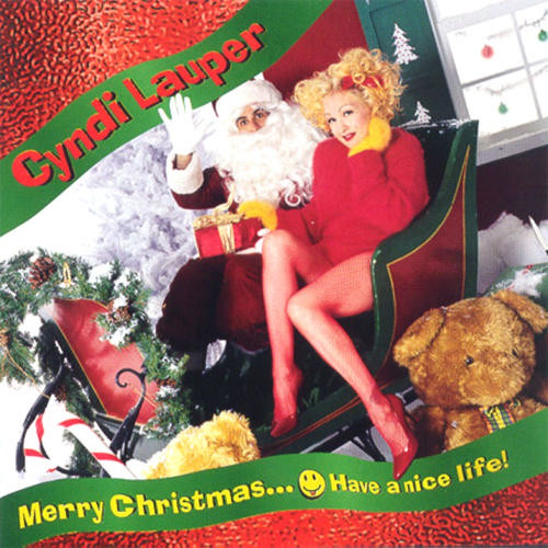 Cyndi Lauper — Merry Christmas... Have A Nice Life