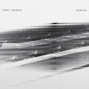 Poppy Ackroyd — Resolve