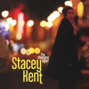 Stacey Kent — The Changing Lights