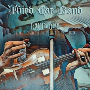 Third Ear Band — Druid One (Live At Essen Pop And Blues Festival 1970)