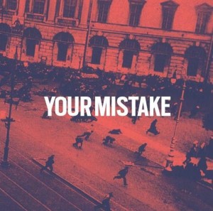 Your Mistake — Your Mistake