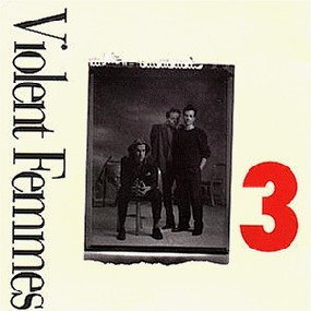 Violent Femmes — 3