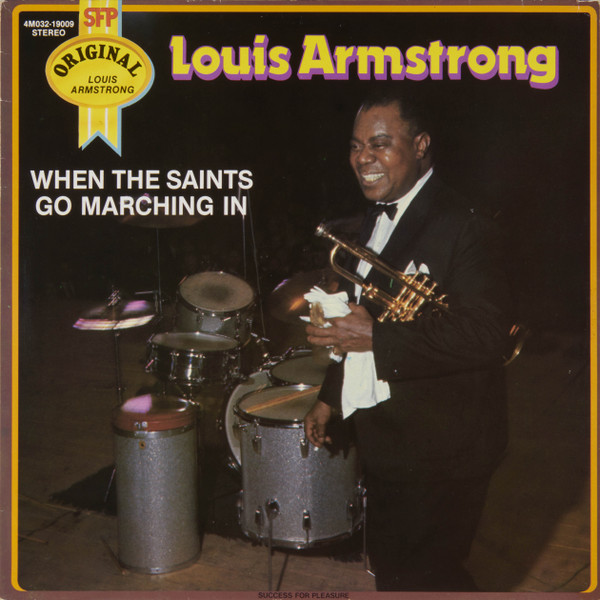 Armstrong Louis — When The Saints Go Marching In