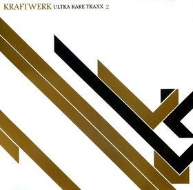 Kraftwerk — Ultra Rare Traxx 2
