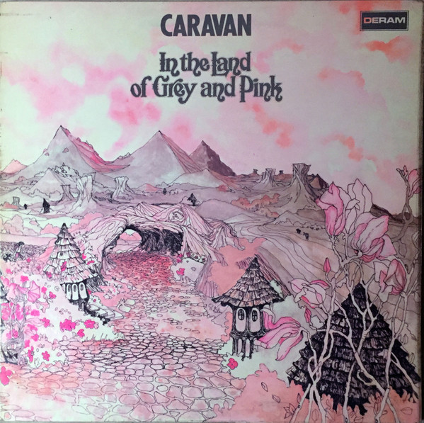 Caravan — In The Land Of Grey And Pink