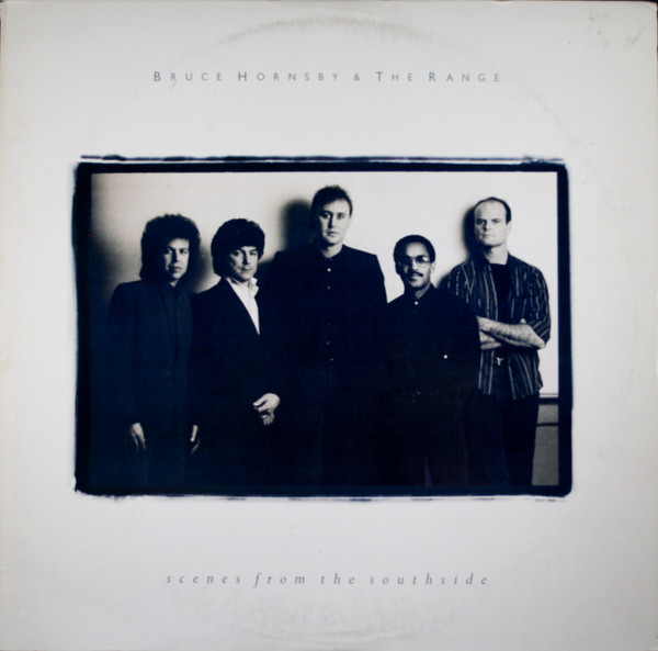 Hornsby Bruce & The Range — Scenes From The Southside