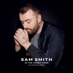 Sam Smith — In The Lonely Hour (10th Anniversary Edition)