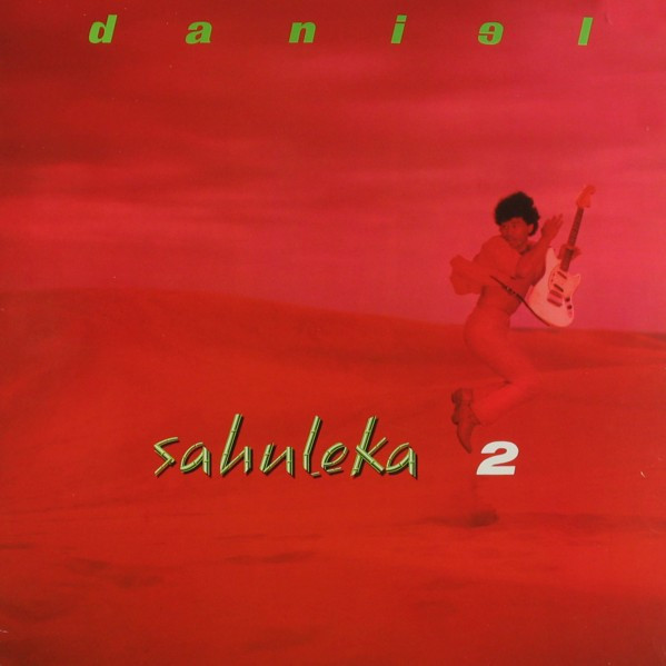 Sahuleka Daniel — Sahuleka 2