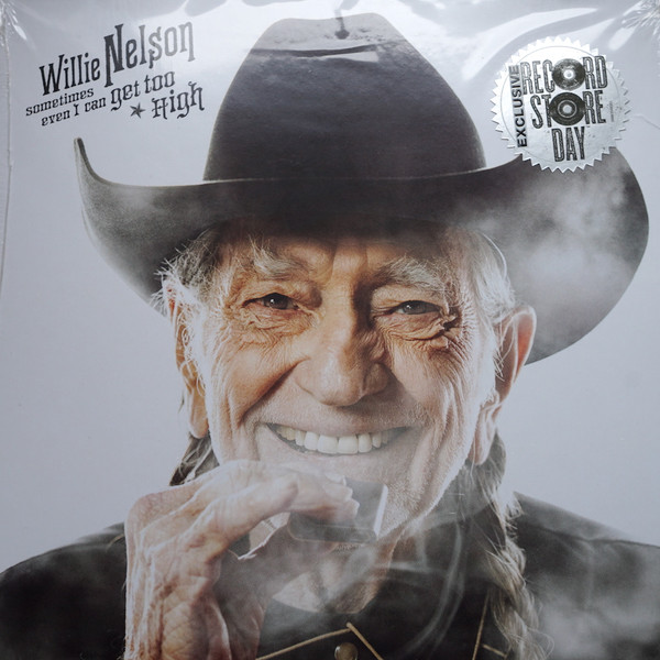 Willie Nelson — Sometimes Even I Can Get Too High